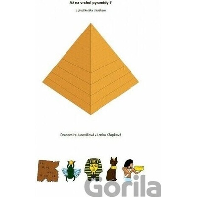 Až na vrchol pyramidy?