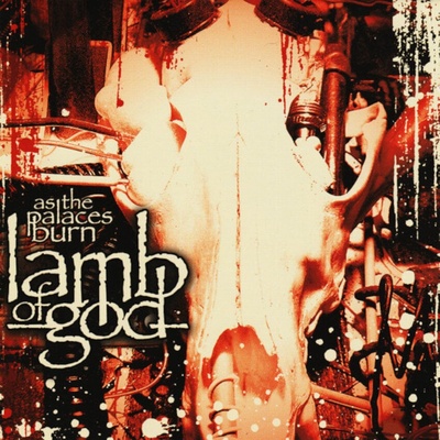 Lamb Of God - As The Palaces Burn (CD) (5099751388029)