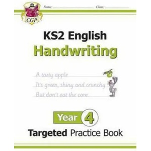 KS2 English Targeted Practice Book: Handwriting - Year 4 | CGP Books (ISBN: 9781782946984)