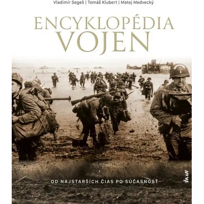 Encyklopédia vojen - od najstarších čias po súčasnosť - Segeš a kolektív Vladimír