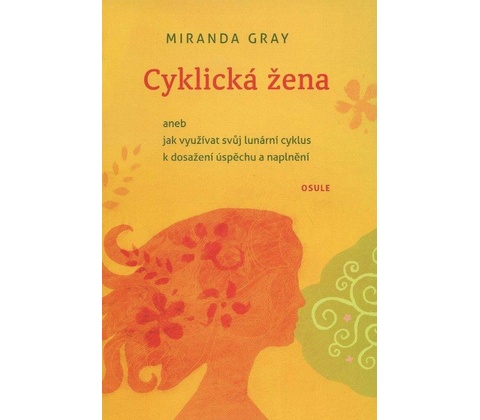 Cyklická žena - Miranda Gray