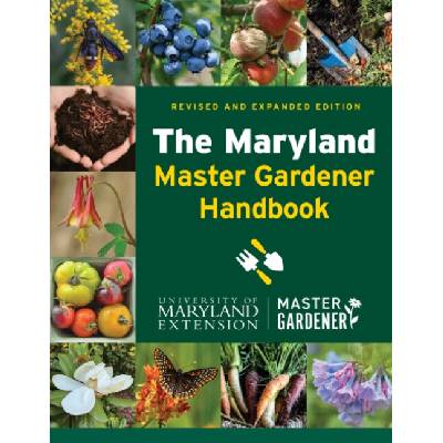 Maryland Master Gardener Handbook - University of Maryland Extension - Master Gardener Program