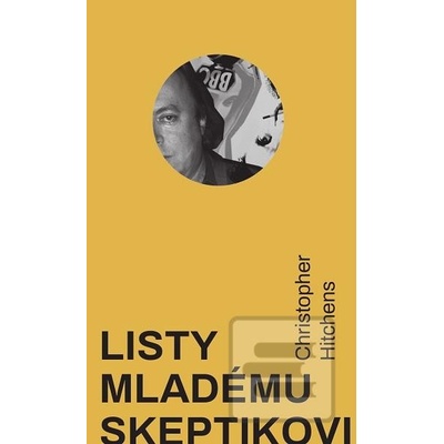 Listy mladému skeptikovi - Christopher Hitchens