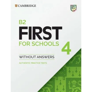 B2 First for Schools 4 Student's Book without Answers | ANONIMO (ISBN: 9781108748056)