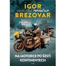 Igor Brezovar - Velká jízda pokračuje - Igor Brezovar