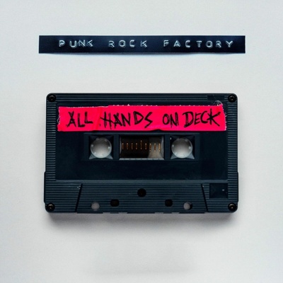 Punk Rock Factory - All Hands On Deck Vinyl LP