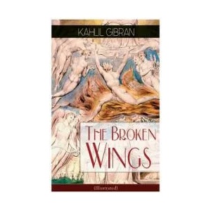 Broken Wings (Illustrated) | Gibran Kahlil Gibran (ISBN: 9788027332366)