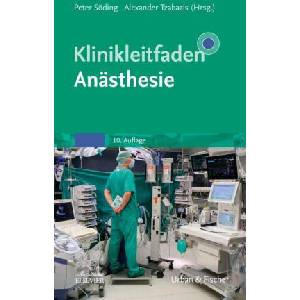 Klinikleitfaden Anästhesie | Peter Söding, Alexander Tzabazis (2023)