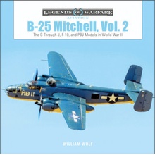 B-25 Mitchell, Vol. 2: The G through J, F-10, and PBJ Models in World War II