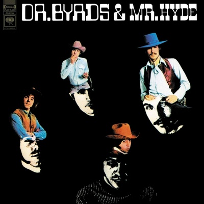 BYRDS - DR. BYRDS & MR. HYDE CD