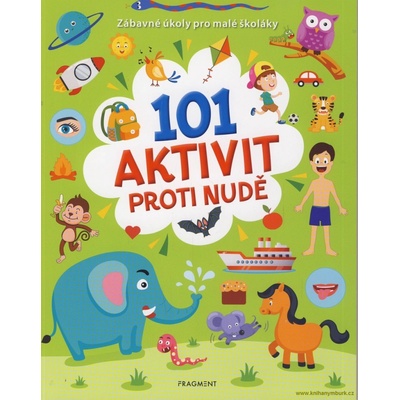 101 aktivit proti nudě - Zábavné úkoly pro malé školáky - neuveden