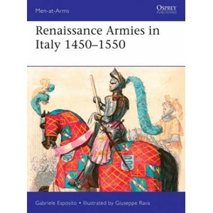 Renaissance Armies in Italy 1450-1550 (ISBN: 9781472841995)