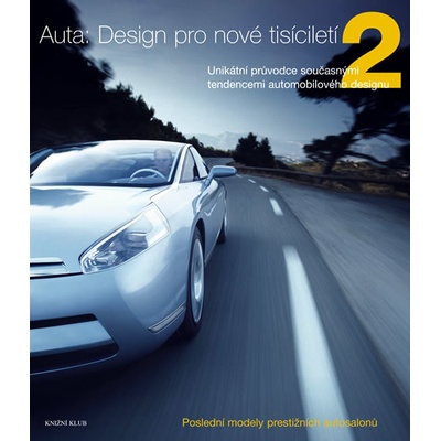 Auta:Design pro nové tisíciletí 2 - Stephen Newbury