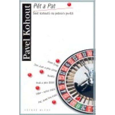 Pět a Pat - Pavel Kohout
