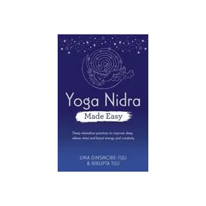 Yoga Nidra Made Easy | Uma Dinsmore-Tuli, Nirlipta Tuli (ISBN: 9781788177405)