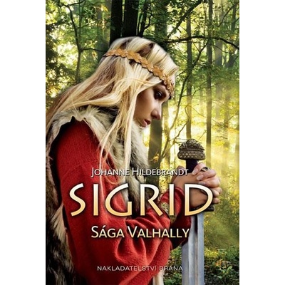 Sigrid - Sága Valhally - Johanne Hildebrandtová