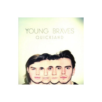 YOUNG BRAVES - QUICKSAND