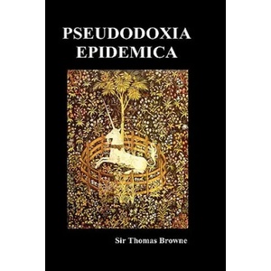 Pseudodoxia Epidemica (Hardback, Ed. Wilkins) | Thomas Browne (ISBN: 9781849029919)