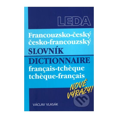 Francouzsko -český, česko-francouzský slovník V. Vlasák