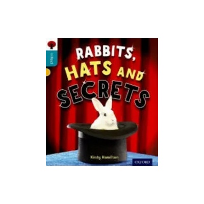 Oxford Reading Tree inFact: Level 9: Rabbits, Hats and Secrets | Kirsty Hamilton