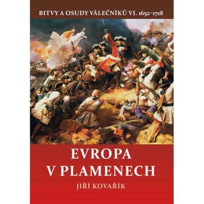 Evropa v plamenech - Jiří Kovářík
