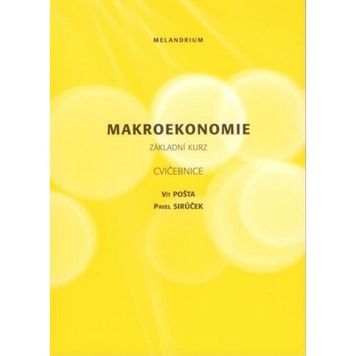 Makroekonomie základní kurz cvičebnice 2. vydání