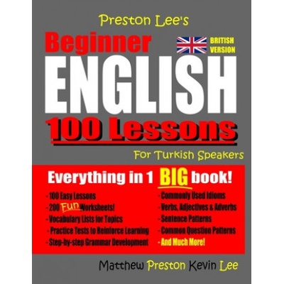 Preston Lee's Beginner English 100 Lessons For Turkish Speakers (British)