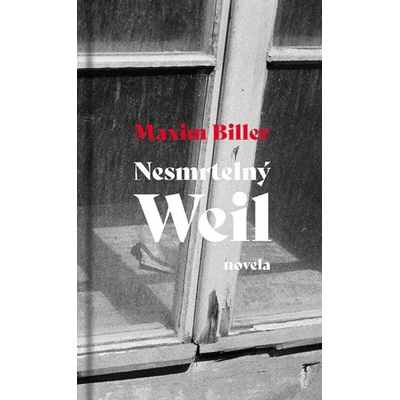 Nesmrtelný Weil Maxim Biller
