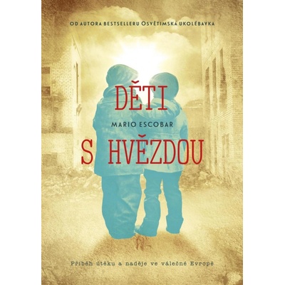 Děti s hvězdou - Příběh útěku a naděje ve válečné Evropě