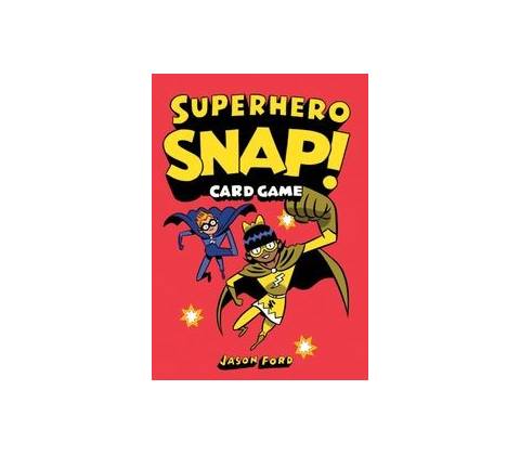 Superhero Snap! Jason Ford