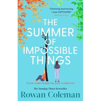 The Summer of Impossible Things - Rowan Coleman