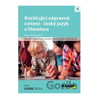 Rozšiřující nápravná cvičení - český jazyk a literatura - Jitka Kendíková