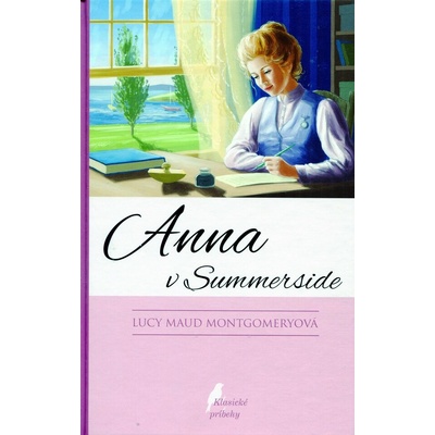 Lucy Maud Montgomeryová - Anna v Summerside, 4.vydanie