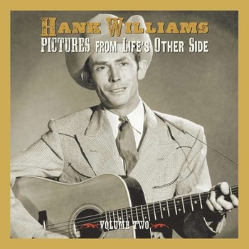 WILLIAMS, HANK - PICTURES FROM LIFE’S OTHER SIDE, VOL. 2 CD
