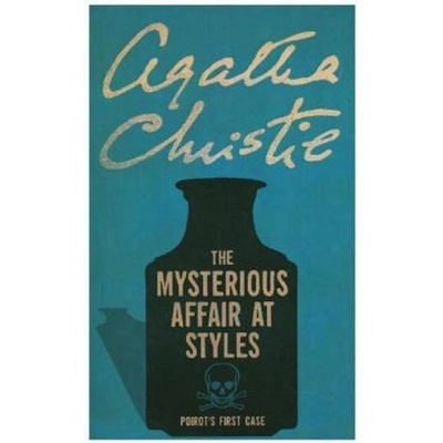 The Mysterious Affair at Styles - Hercule Poirot