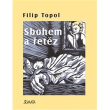 Sbohem a řetěz - Filip Topol