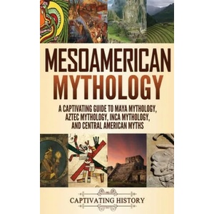 Mesoamerican Mythology | Matt Clayton (ISBN: 9781952191206)