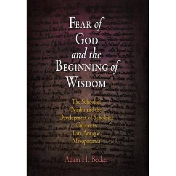 Fear of God and the Beginning of Wisdom | Adam H Becker