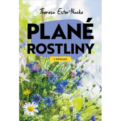 Plané rostliny - Theresa Ester-Nacke