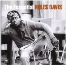 DAVIS MILES: THE ESSENTIAL MILES DAVIS CD