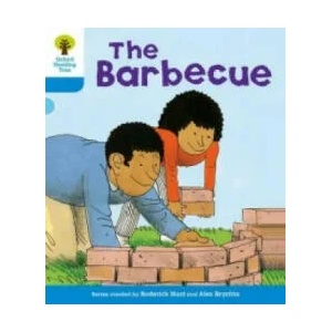 Oxford Reading Tree: Level 3: More Stories B: The Barbeque | Roderick Hunt, Gill Howell (2011)