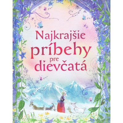 Najkrajšie príbehy pre dievčatá -