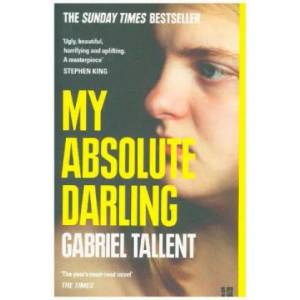 My Absolute Darling | Gabriel Tallent (ISBN: 9780008185244)