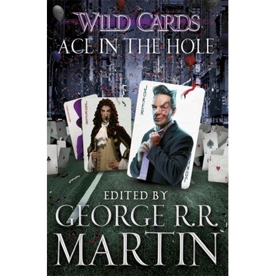 Wild Cards: Ace in the Hole - Wild Cards 6 - P... - George R.R. Martin