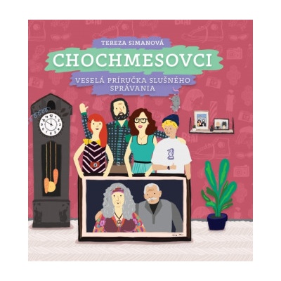 Chochmesovci - Veselá príručka slušného správania