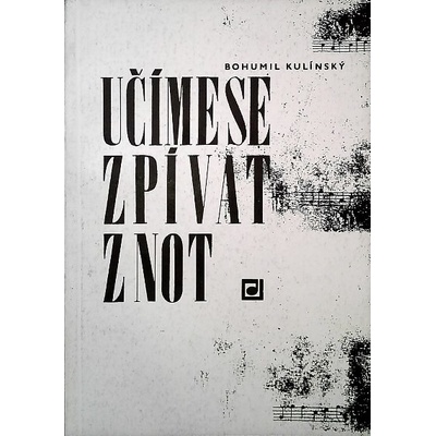 Učíme sa spievať z nôt Kulínsky Bohumil
