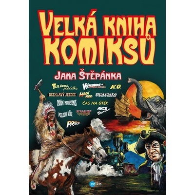 Velká kniha komiksů Jana Štěpánka - Jan Štěpánek – Zboží Mobilmania