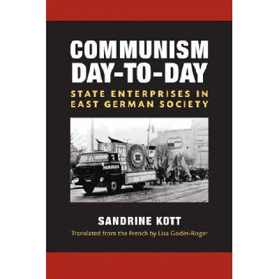 Communism Day to Day | Sandrine Kott