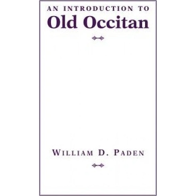 An Introduction to Old Occitan [With CD Audio] Paden William D.Paperback