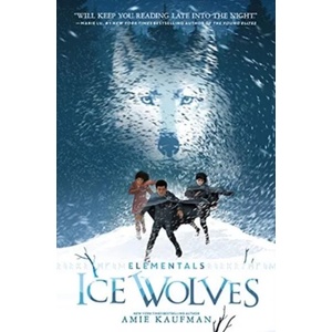 Elementals: Ice Wolves | Amie Kaufman (ISBN: 9780062457998)